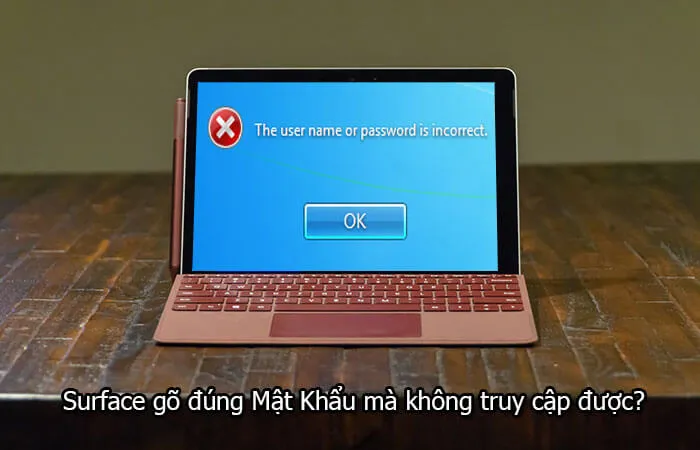 Nên đặt mật khẩu trên máy tính Surface như thế nào cho đúng?